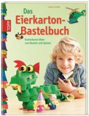 Das Eierkarton-Bastelbuch Das Eierkarton-Bastelbuch