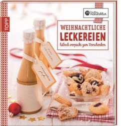 Die kreative Manufaktur - Weihnachtliche Leckereien - Iburg, Anne; Postel, Anna