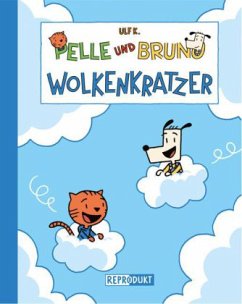 Wolkenkratzer / Pelle und Bruno Bd.2 - K., Ulf