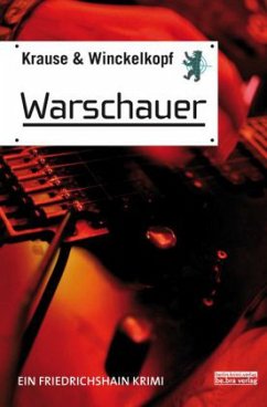 Warschauer / Friedrichshain Krimi Bd.2 - Krause, Hans-Ullrich;Winckelkopf, M. Pa.