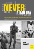 Never a bad day (eBook, PDF)