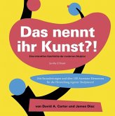 Das nennt ihr Kunst?! Das nennt ihr Kunst?!