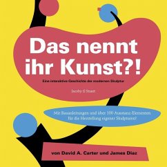 Das nennt ihr Kunst?! - Carter, David;Diaz, James