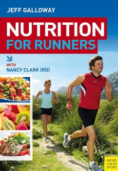 Nutrition for Runners (eBook, PDF) - Galloway, Jeff; Clark, Nancy