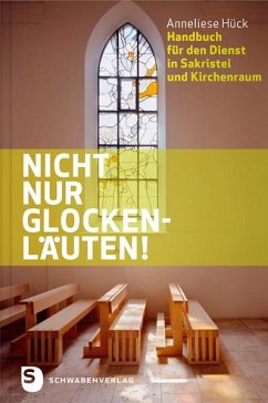 Nicht nur Glockenläuten! - Hück, Anneliese