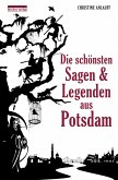 Die schönsten Sagen und Legenden aus Potsdam