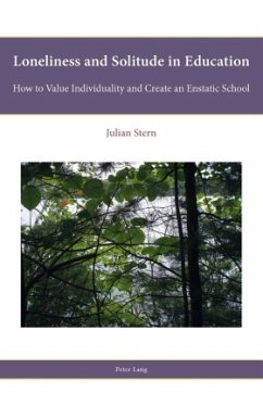 Loneliness and Solitude in Education - Stern, Julian