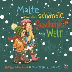 Malte und das schönste Geschenk der Welt - Wendland, Bettina