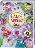 Das große Kinder-Handarbeitsbuch Das große Kinder-Handarbeitsbuch