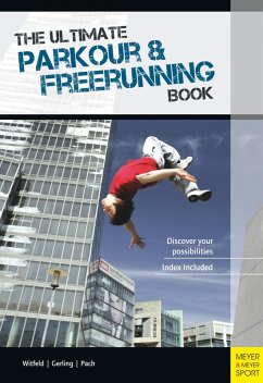 Cover The Ultimate Parkour & Freerunning Book (eBook, PDF)
