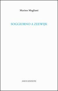 Soggiorno a Zeewijk - Magliani, Marino Soggiorno a Zeewijk - Magliani, Marino