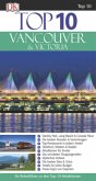 Top 10 Reiseführer Vancouver & Victoria Top 10 Reiseführer Vancouver & Victoria