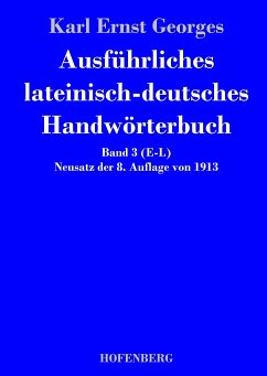 Ausführliches lateinisch-deutsches Handwörterbuch - Karl Ernst Georges