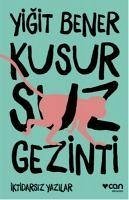 Kusursuz Gezinti - Bener, Yigit