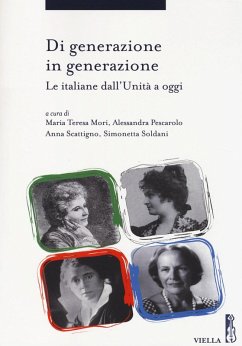 Di generazione in generazione. Le italiane dall'Unità a oggi