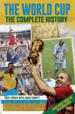 Cover The World Cup: The Complete History (eBook, ePUB)