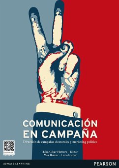 La comunicación en campaña - Pérez Herrero, Julio César; Pérez, Julio César