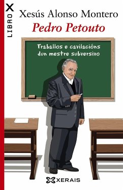 Pedro Petouto : traballos e cavilacións dun mestre subversivo - Alonso Montero, Xesús