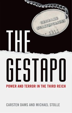 The Gestapo (eBook, ePUB) - Dams, Carsten; Stolle, Michael