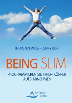 Being Slim (eBook, ePUB) - Weiss, Thorsten; Bor, Jenny