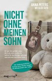 Nicht ohne meinen Sohn (eBook, ePUB) Nicht ohne meinen Sohn (eBook, ePUB)
