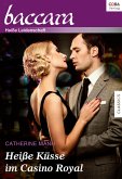 Collection Baccara Band 341 - Titel 1: Heiße Küsse im Casino Royal (eBook, ePUB)