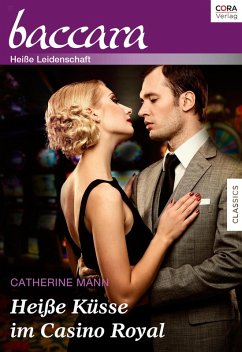 Collection Baccara Band 341 - Titel 1: Heiße Küsse im Casino Royal (eBook, ePUB) - Mann, Catherine