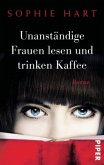 Unanständige Frauen lesen und trinken Kaffee