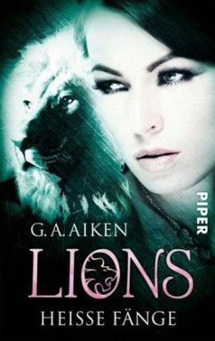 Heiße Fänge / Lions Bd.7 - Aiken, G. A.