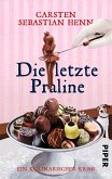 Die letzte Praline / Professor Bietigheim Bd.3