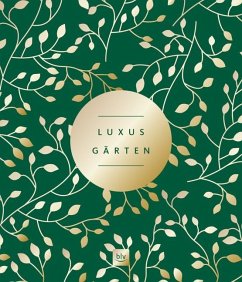 Luxus-Gärten - Luckner, Ferdinand von;Hagen, Thomas;Hagen-Demuth, Bettina
