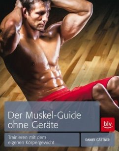der Muskel-Guide ohne Geräte - Gärtner, Daniel