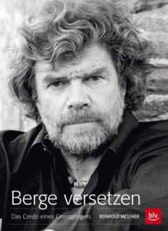 Berge versetzen - Messner, Reinhold