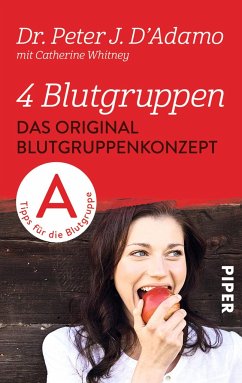 4 Blutgruppen - Das Original-Blutgruppenkonzept - D'Adamo, Peter J.