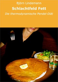 Schlachtfeld Fett (eBook, ePUB) - Lindemann, Björn