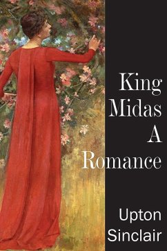 King Midas, a Romance - Sinclair, Upton