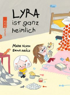 Lyra ist ganz heimlich - Norin, Marie;Adbåge, Emma