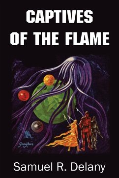 Captives of the Flame - Delany, Samuel R.