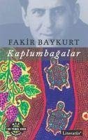 Kaplumbagalar - Baykurt, Fakir