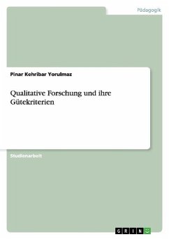 Qualitative Forschung und ihre Gütekriterien - Kehribar Yorulmaz, Pinar