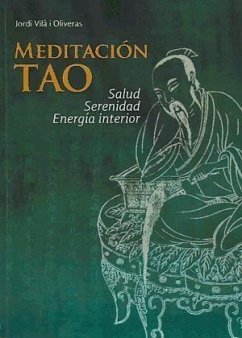 Meditación tao : salud, serenidad, energía interior - Vilà Oliveras, Jordi