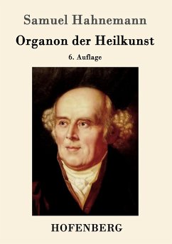 Organon der Heilkunst - Hahnemann, Samuel