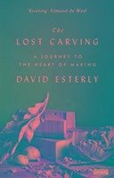 The Lost Carving - Esterly, David