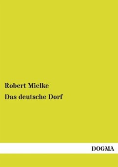 Das deutsche Dorf - Mielke, Robert