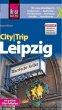 Reise Know-How CityTrip Leipzig: Reiseführer mit Faltplan und kostenloser Web-App