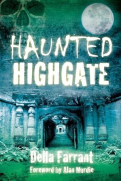 Haunted Highgate - Farrant, Della