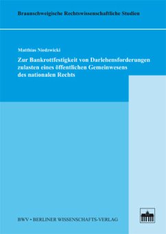 Cover Zur Bankrottfestigkeit von Darlehensforderungen zulasten eines öffentlichen Gemeinwesens des nationalen Rechts