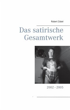 Das satirische Gesamtwerk - Zobel, Robert