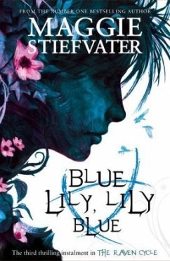 Raven Cycle 3. Blue Lily, Lily Blue - Stiefvater, Maggie