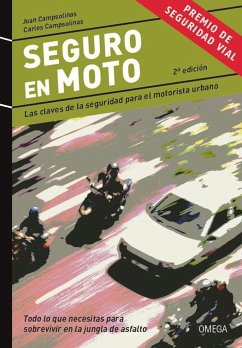 Seguro en moto : las claves de la seguridad para el motorista urbano - Campsolinas Dresaire, Joan; Campsolinas Dresaire, Carles